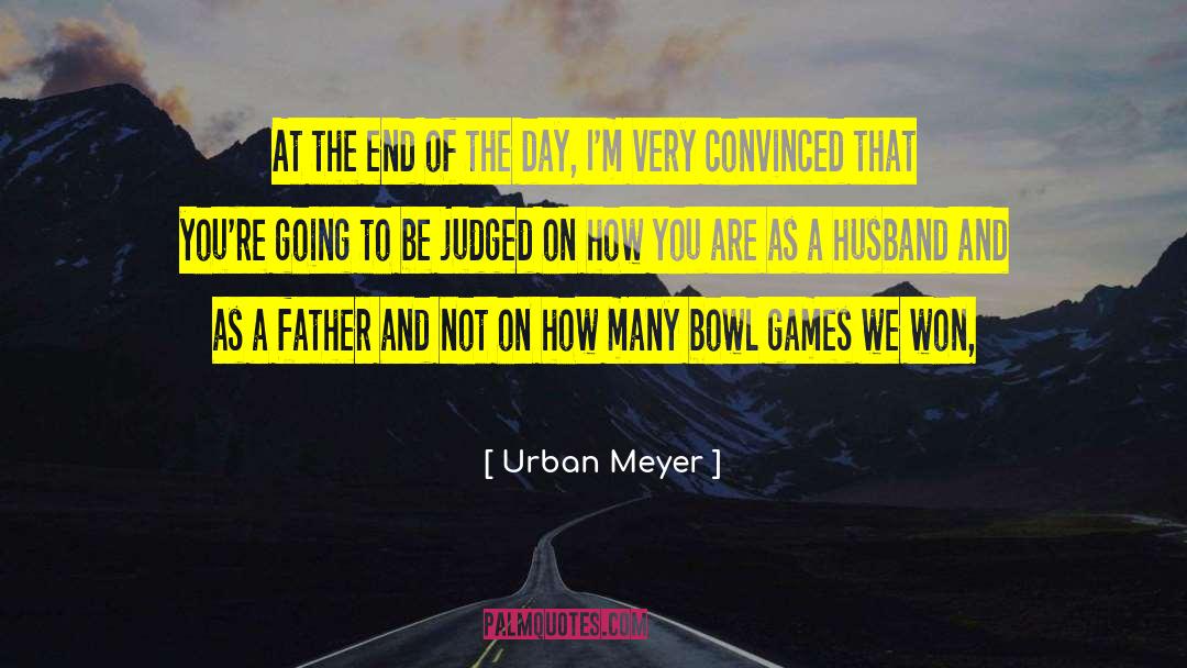 Bowls quotes by Urban Meyer