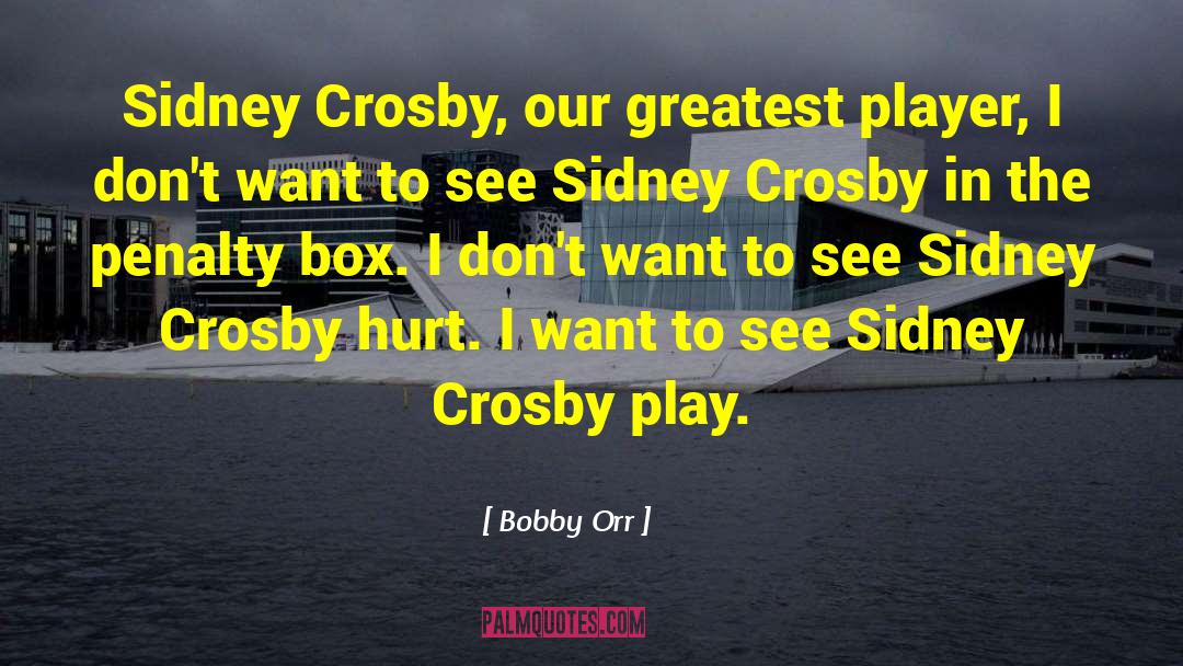 Box Cutter quotes by Bobby Orr
