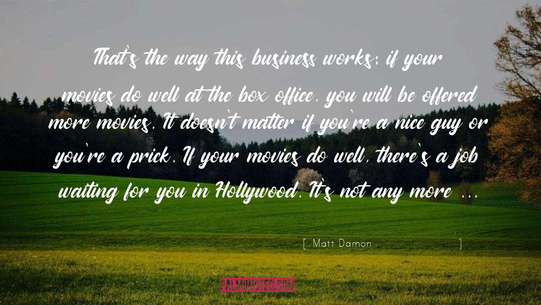 Box Five quotes by Matt Damon