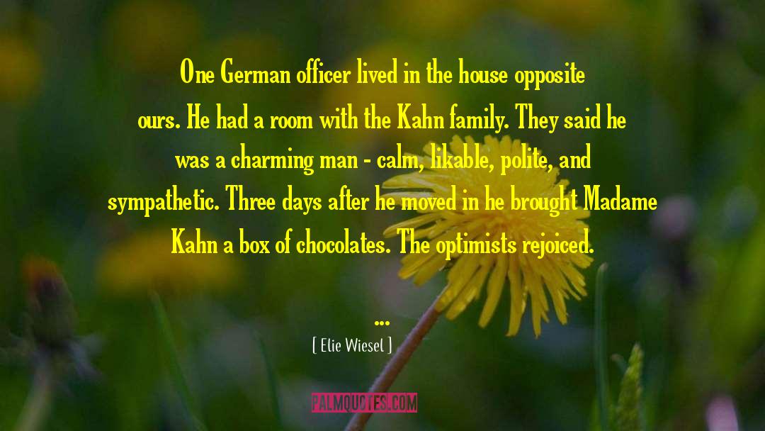 Box Of Chocolates quotes by Elie Wiesel