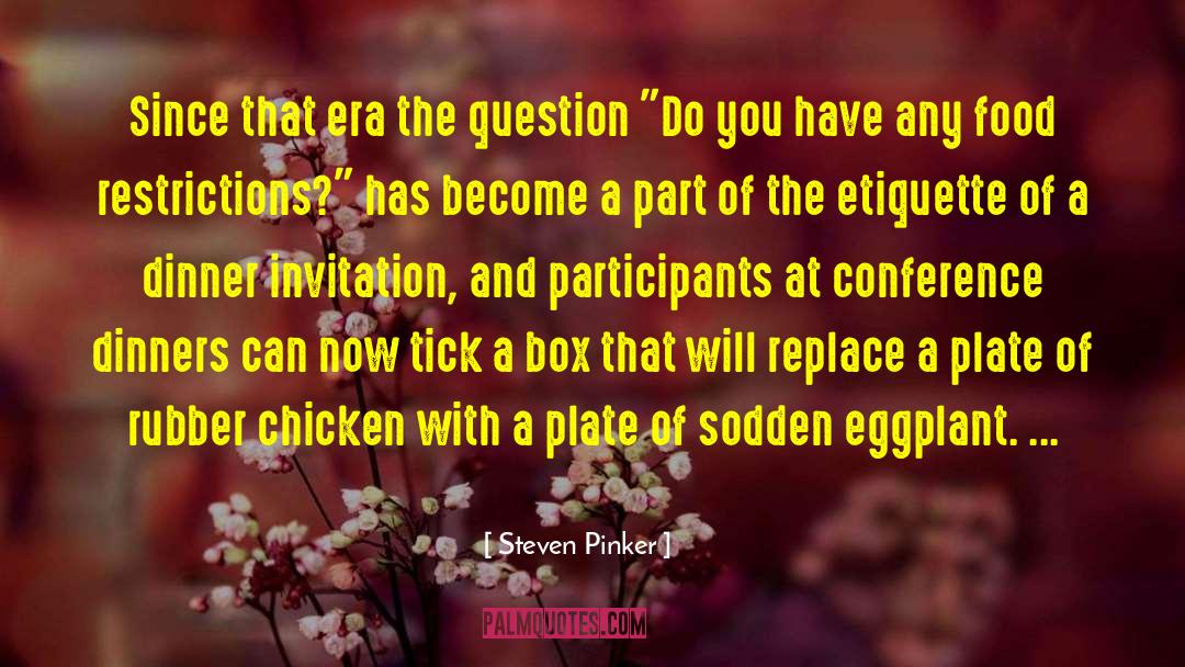 Box Of Chocolates quotes by Steven Pinker