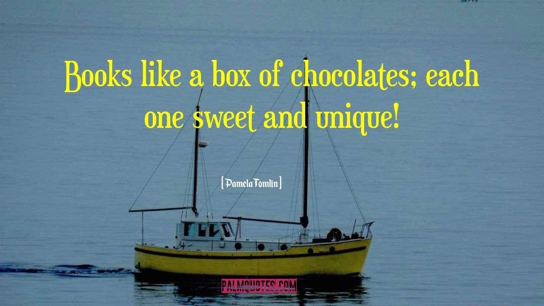 Box Of Chocolates quotes by Pamela Tomlin