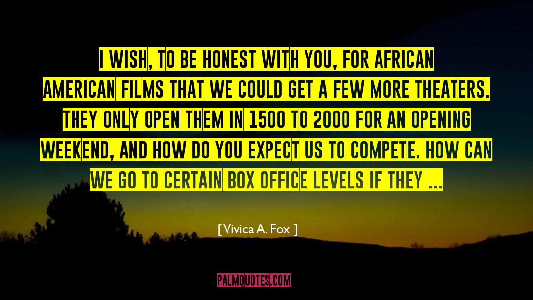 Box Office quotes by Vivica A. Fox