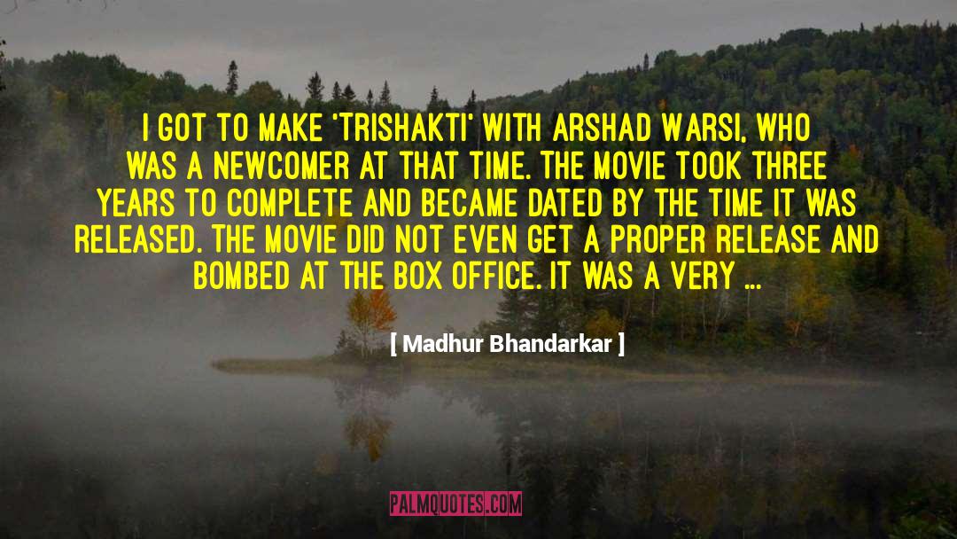 Box Office quotes by Madhur Bhandarkar
