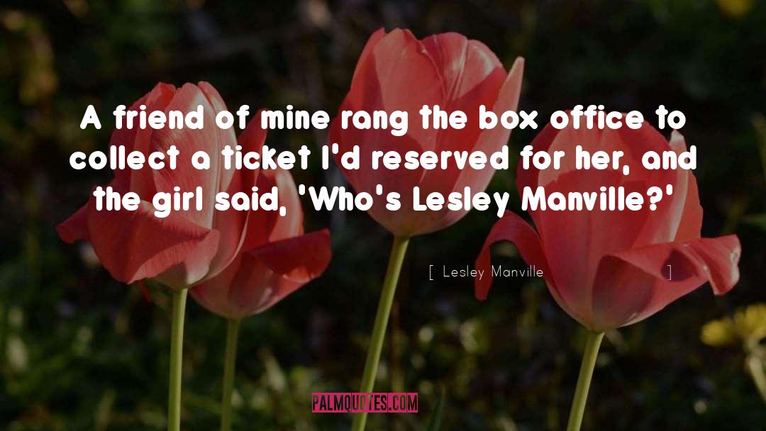 Box Office quotes by Lesley Manville