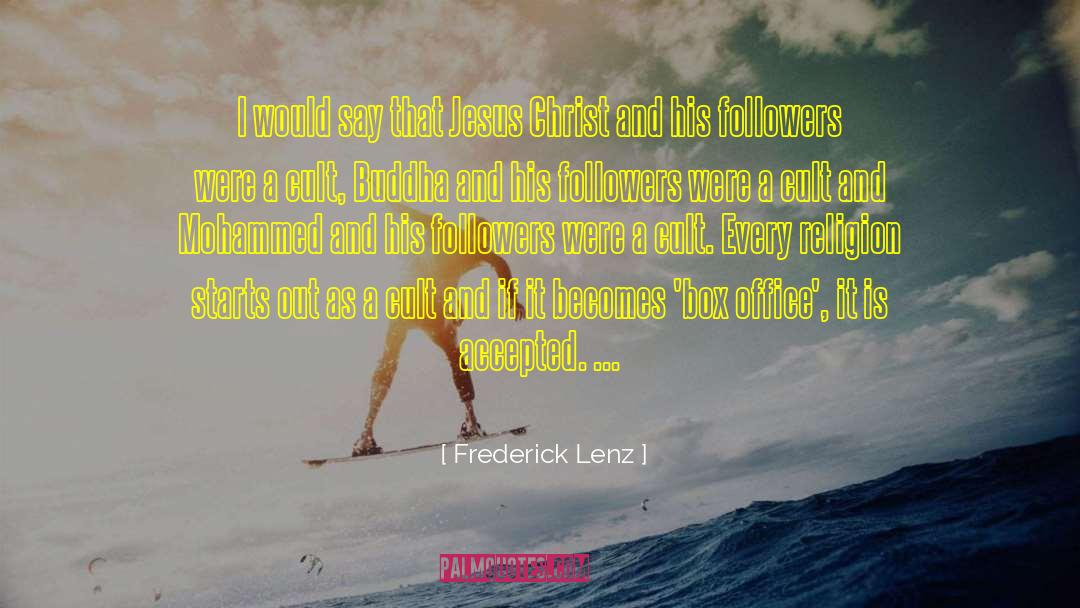 Box Office quotes by Frederick Lenz