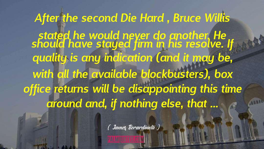 Box Office quotes by James Berardinelli