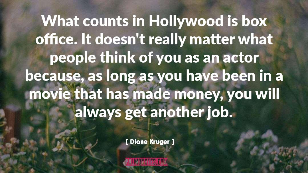Box Office quotes by Diane Kruger