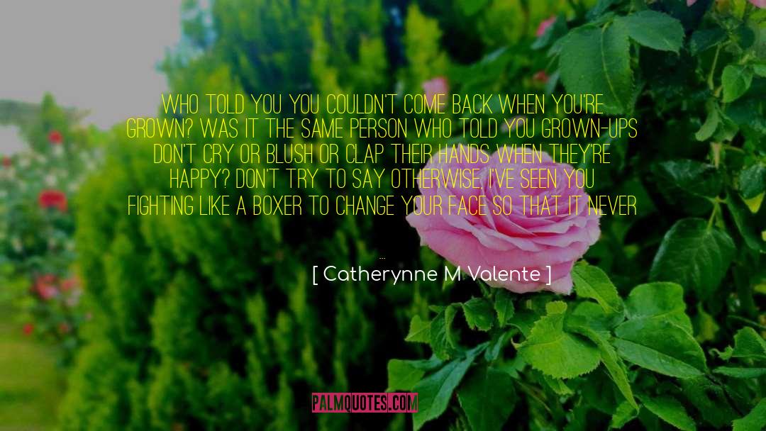 Boxer quotes by Catherynne M Valente