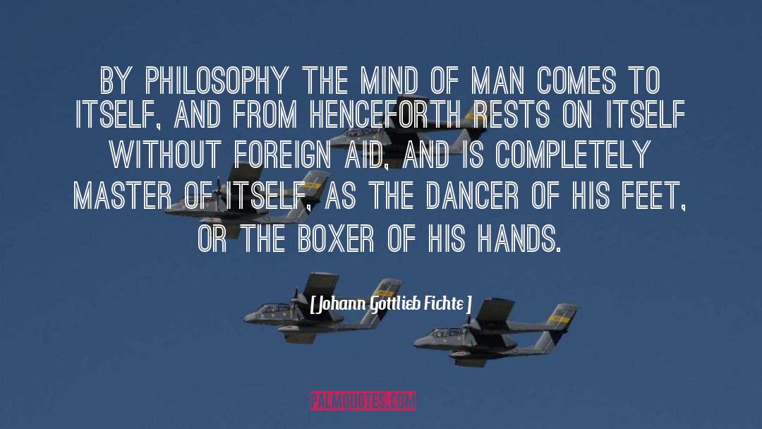 Boxer quotes by Johann Gottlieb Fichte