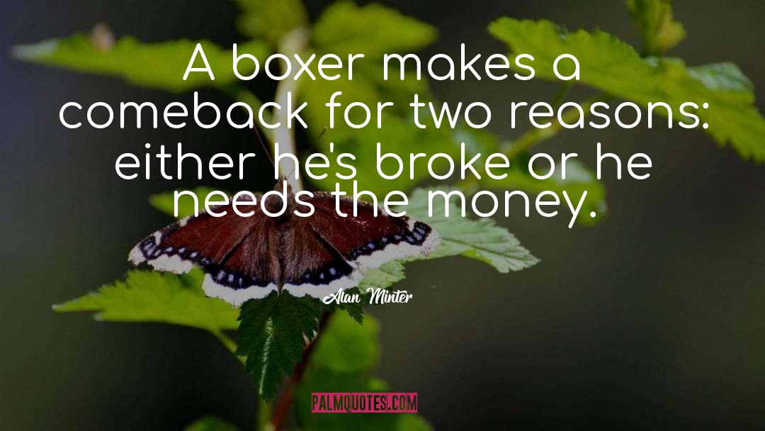 Boxer quotes by Alan Minter