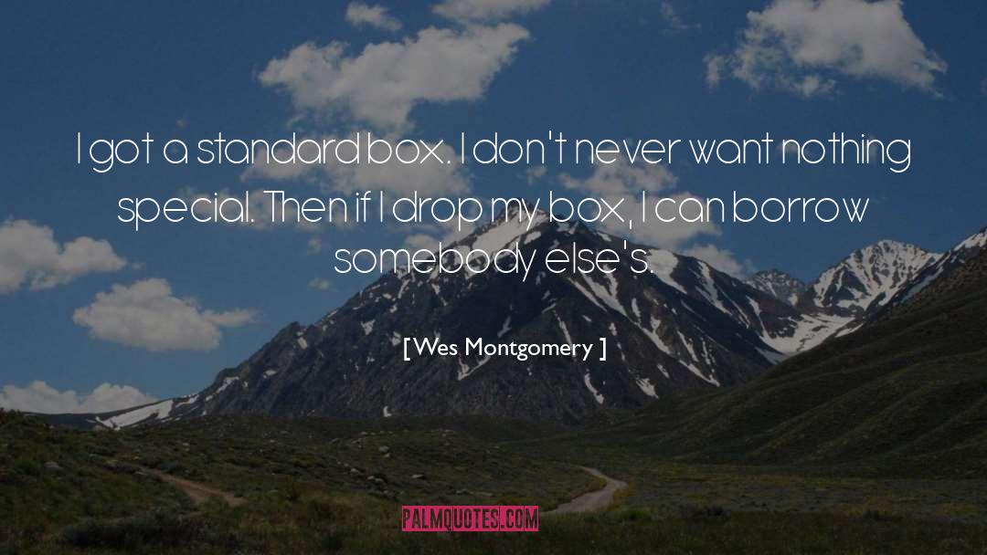 Boxes quotes by Wes Montgomery