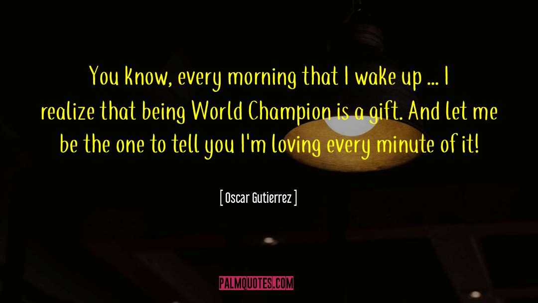Boxing Champions quotes by Oscar Gutierrez
