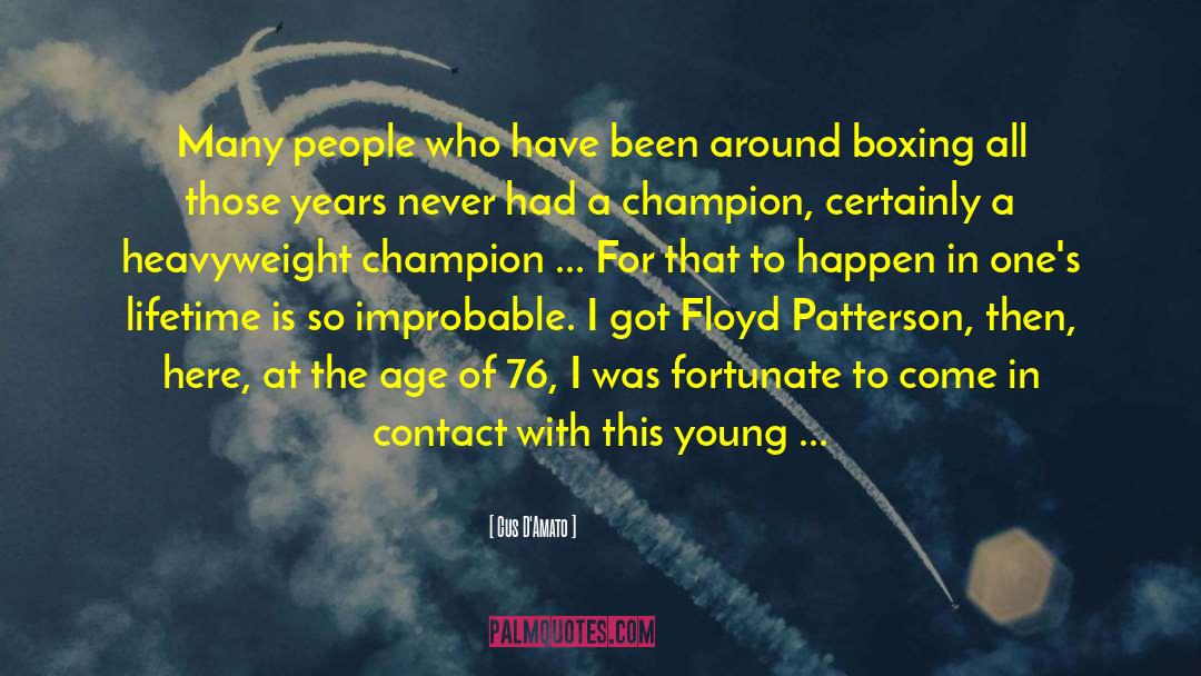 Boxing Champions quotes by Cus D'Amato