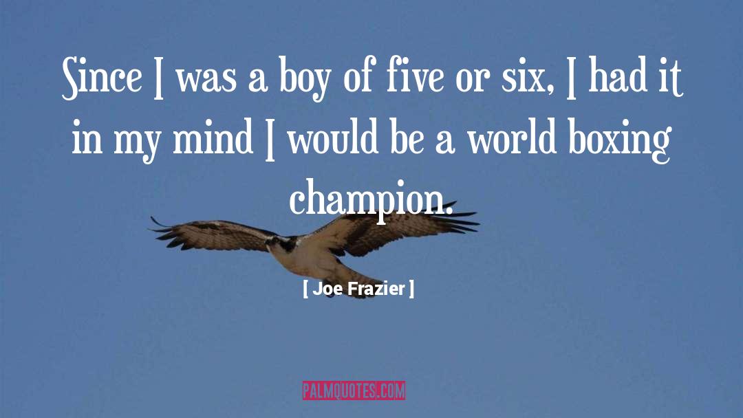 Boxing Glove quotes by Joe Frazier