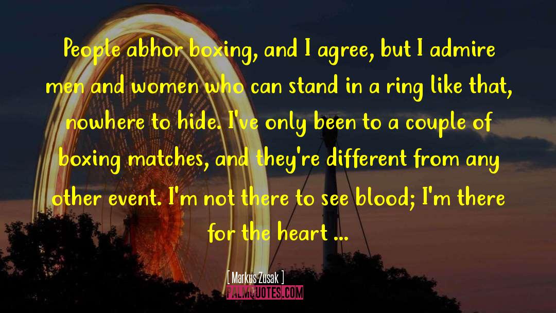 Boxing Matches quotes by Markus Zusak