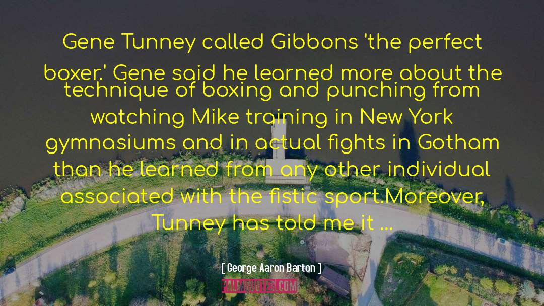 Boxing Ring quotes by George Aaron Barton