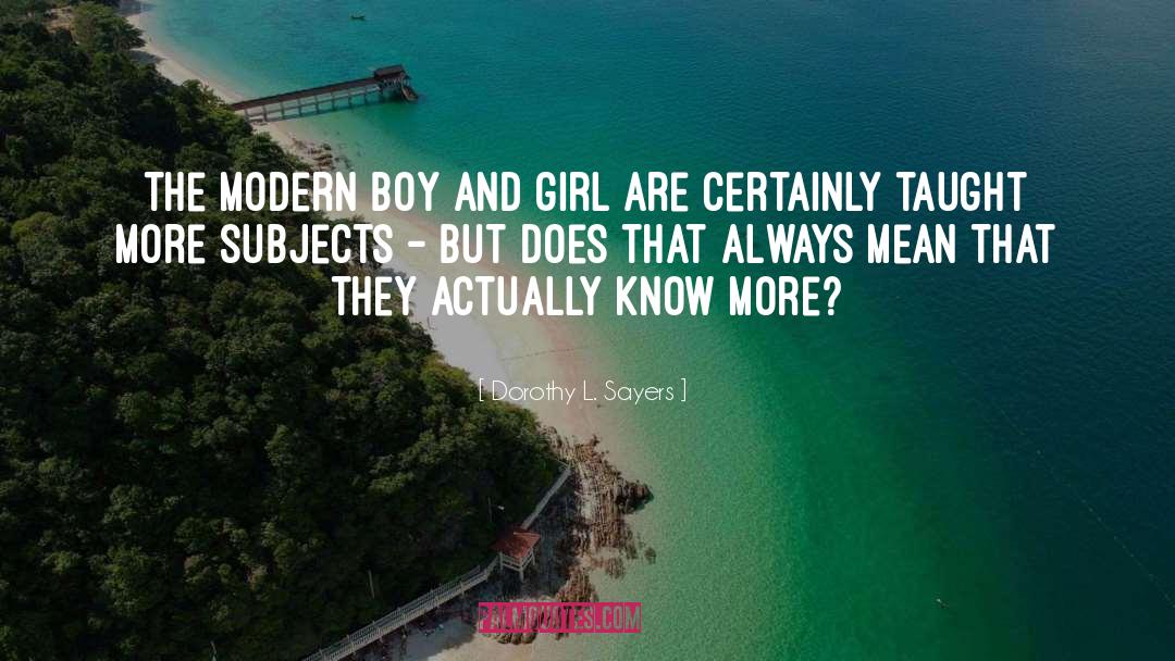 Boy And Girl quotes by Dorothy L. Sayers