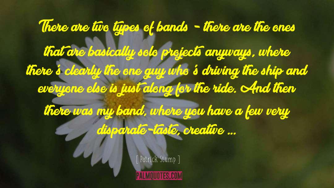 Boy Bands quotes by Patrick Stump