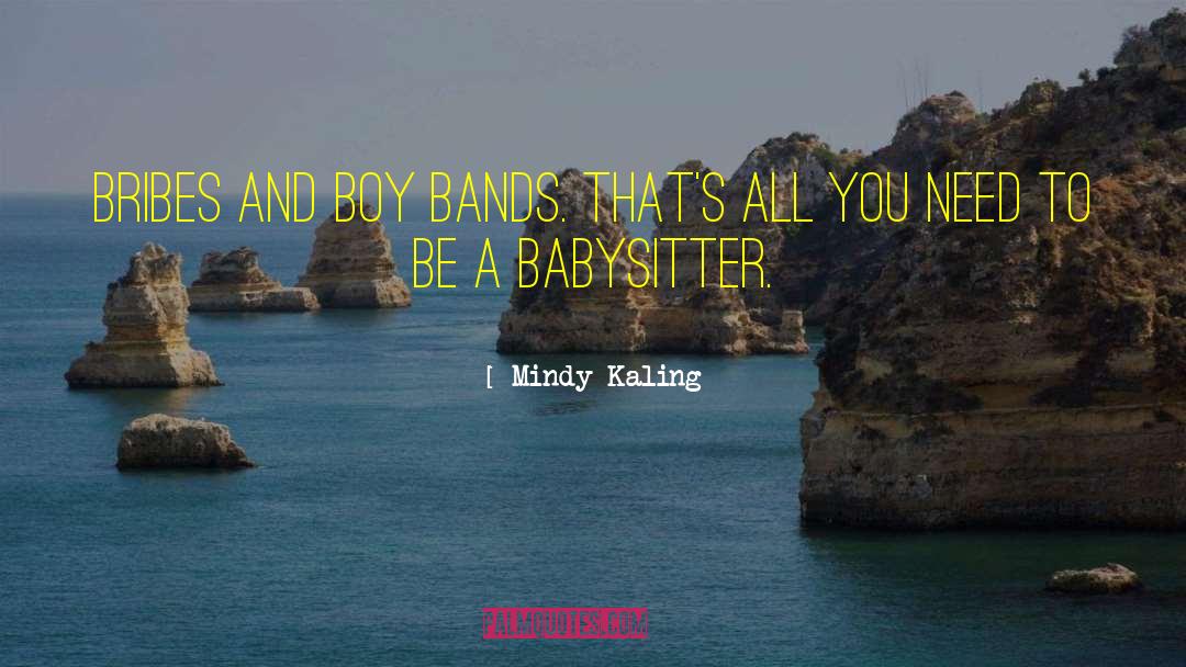 Boy Bands quotes by Mindy Kaling
