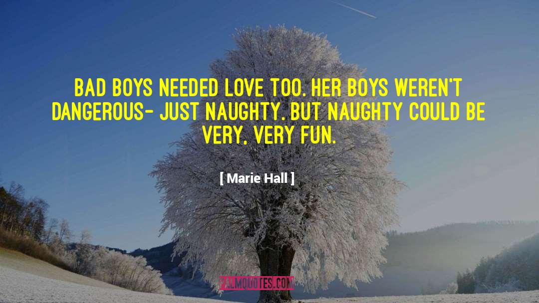 Boy Boys quotes by Marie Hall
