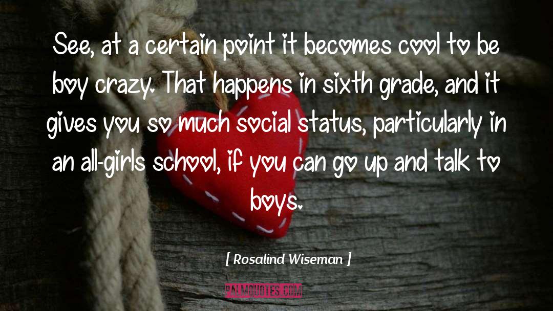 Boy Crazy quotes by Rosalind Wiseman