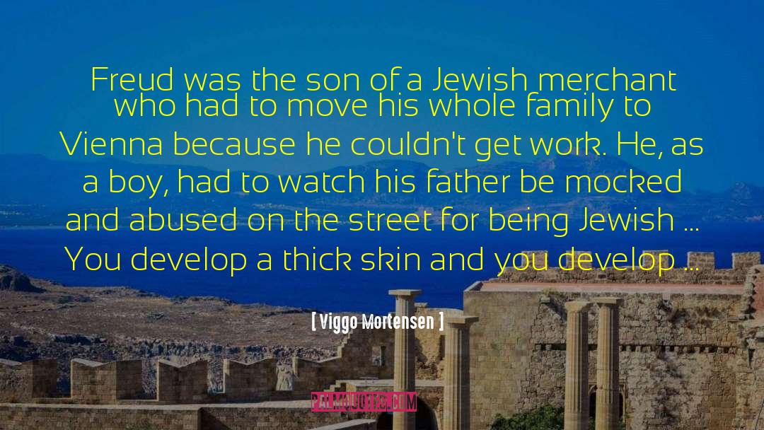 Boy Family quotes by Viggo Mortensen