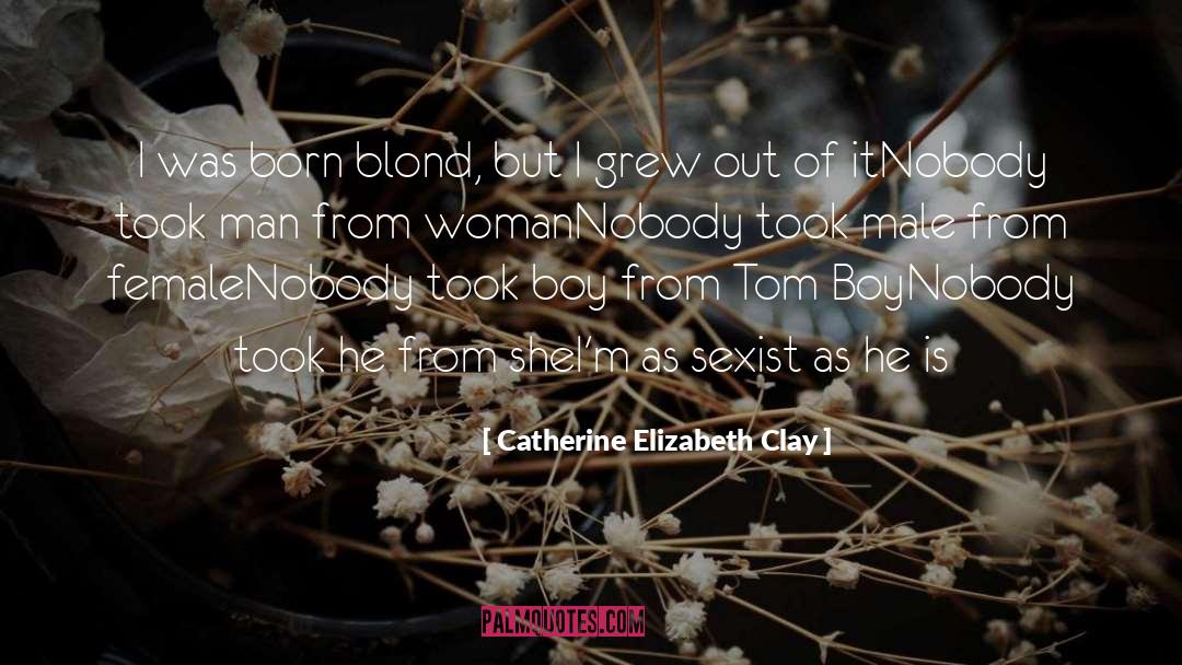 Boy Fiction quotes by Catherine Elizabeth Clay