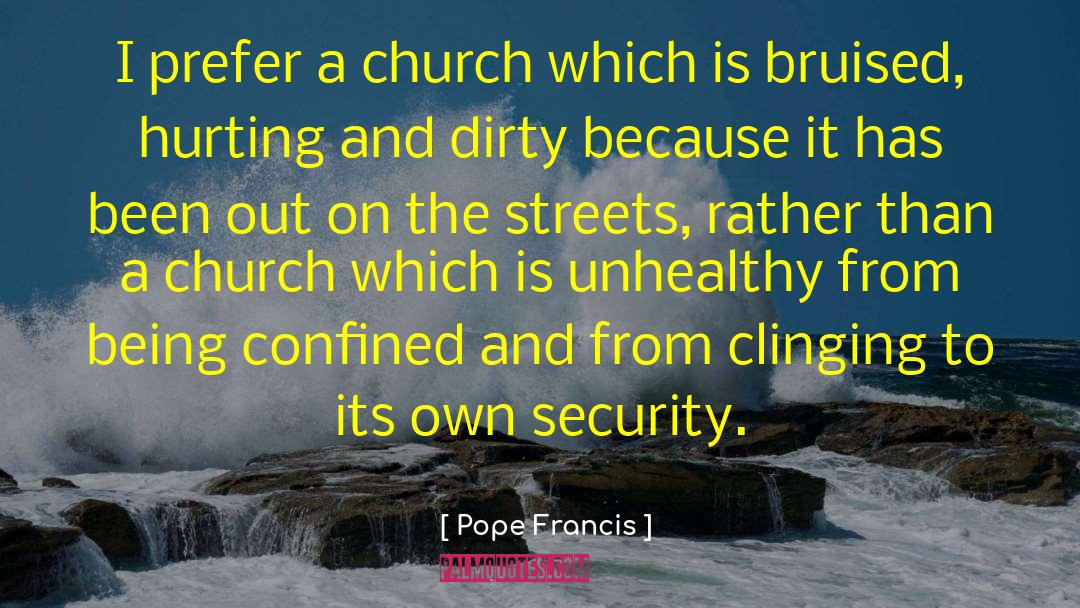 Boy From The Streets quotes by Pope Francis
