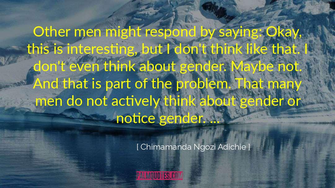 Boy Gender Reveal quotes by Chimamanda Ngozi Adichie