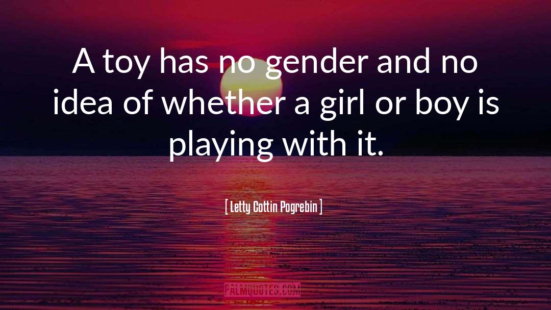Boy Gender Reveal quotes by Letty Cottin Pogrebin