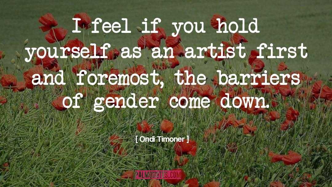 Boy Gender Reveal quotes by Ondi Timoner