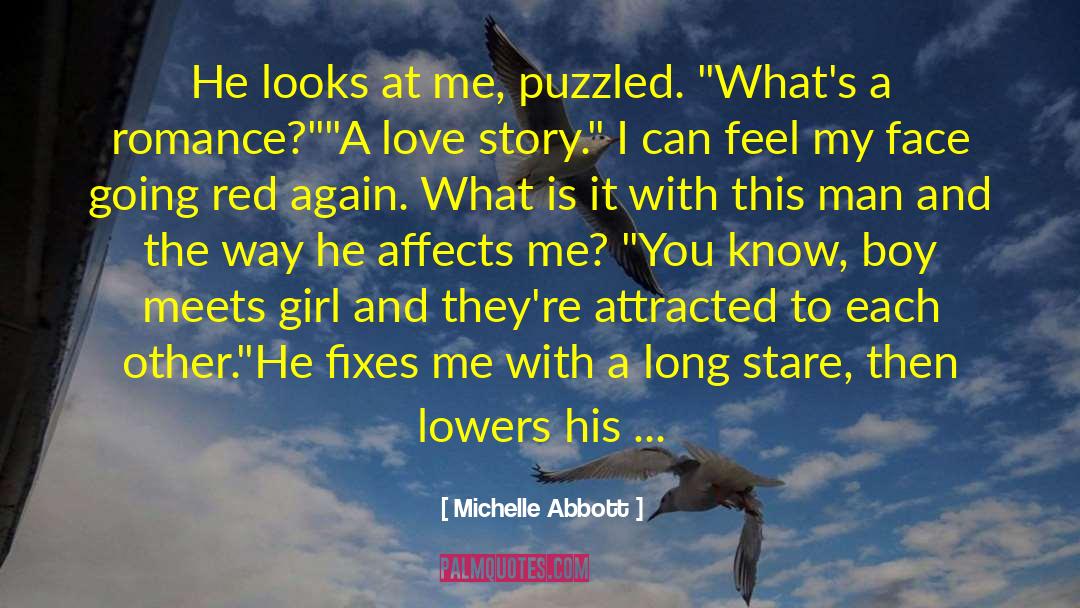 Boy Meets Girl quotes by Michelle Abbott