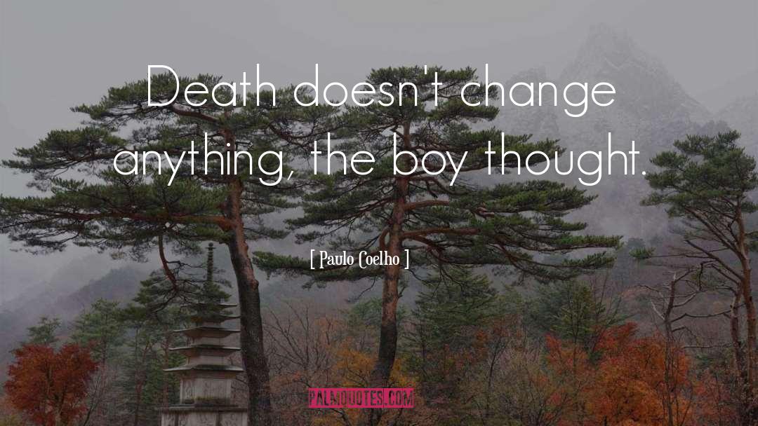 Boy quotes by Paulo Coelho