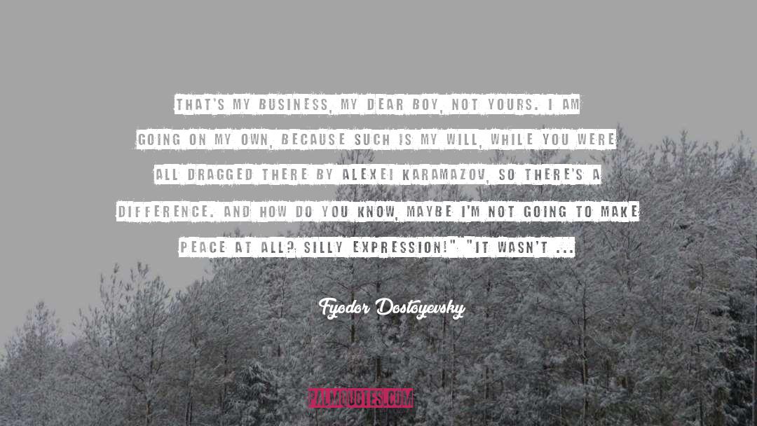 Boy Recession quotes by Fyodor Dostoyevsky