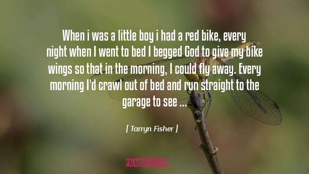 Boy Recession quotes by Tarryn Fisher