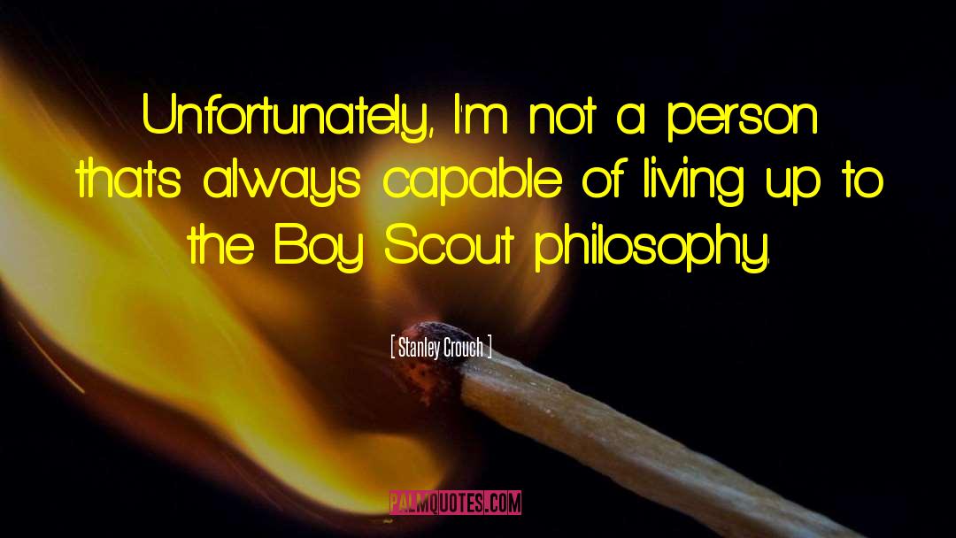 Boy Scout quotes by Stanley Crouch