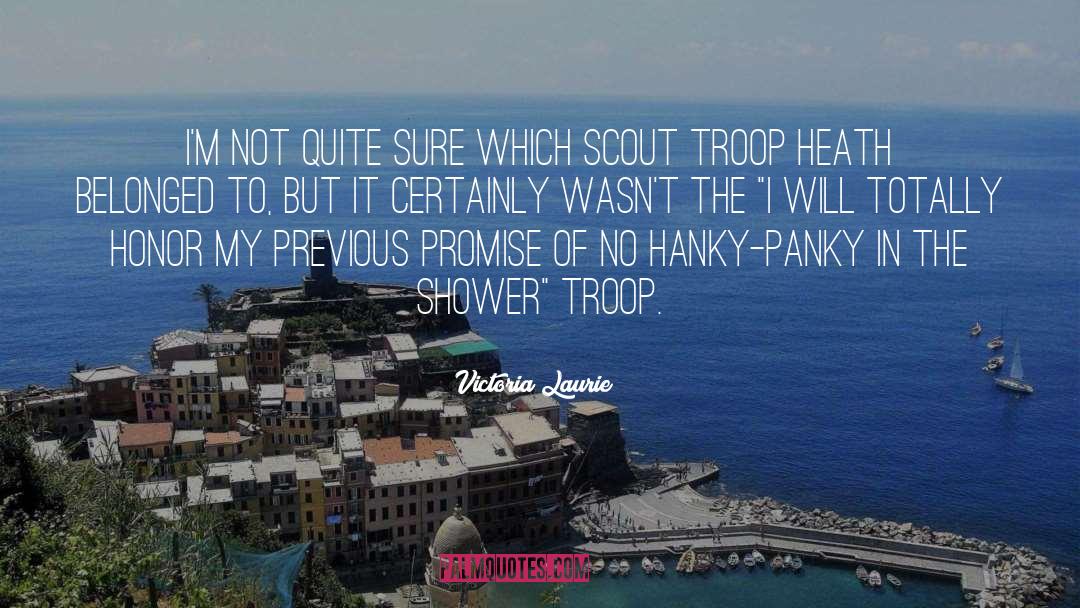 Boy Scout quotes by Victoria Laurie