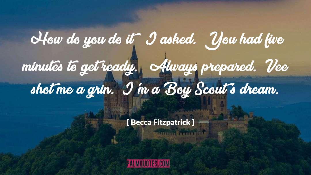 Boy Scouts quotes by Becca Fitzpatrick