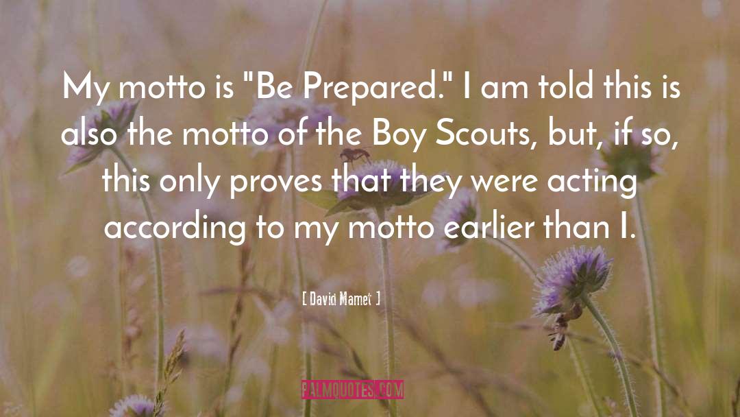 Boy Scouts quotes by David Mamet