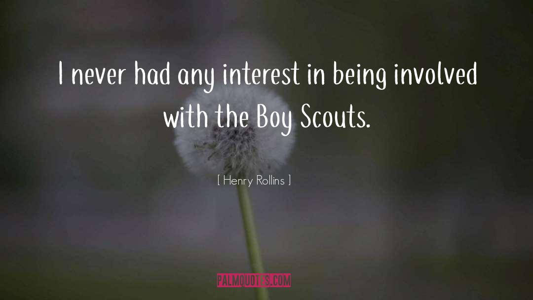 Boy Scouts quotes by Henry Rollins