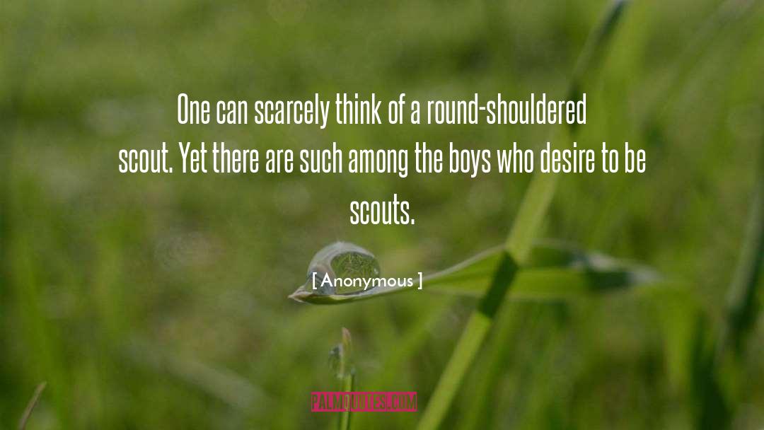 Boy Scouts quotes by Anonymous