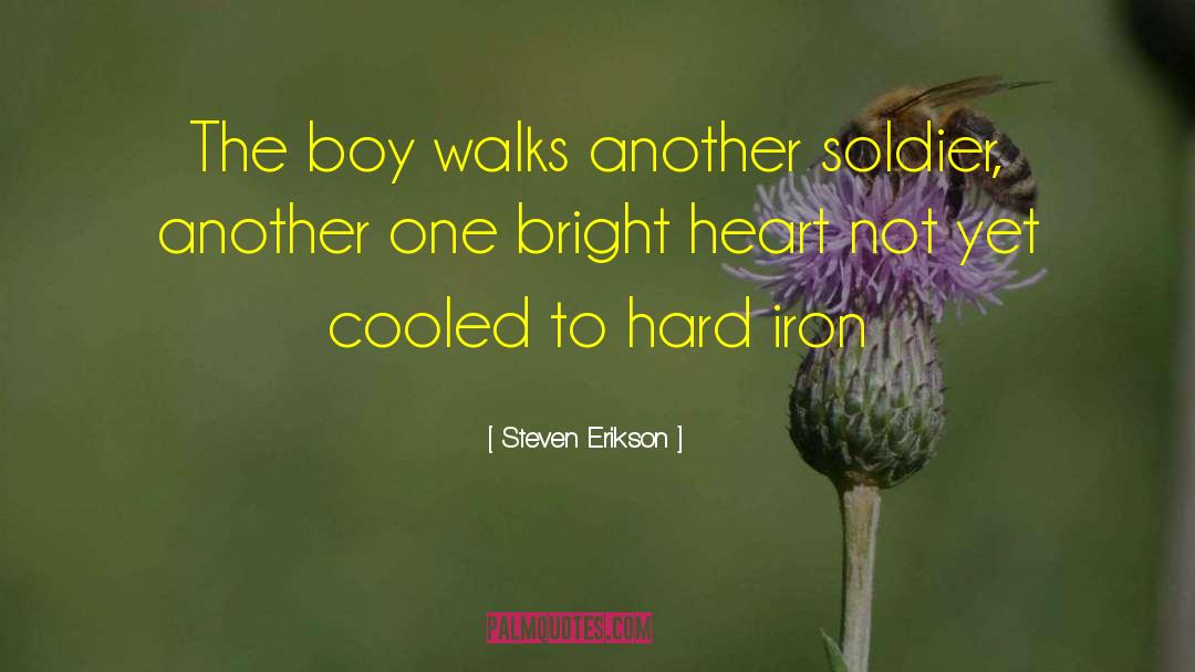 Boy Wife quotes by Steven Erikson