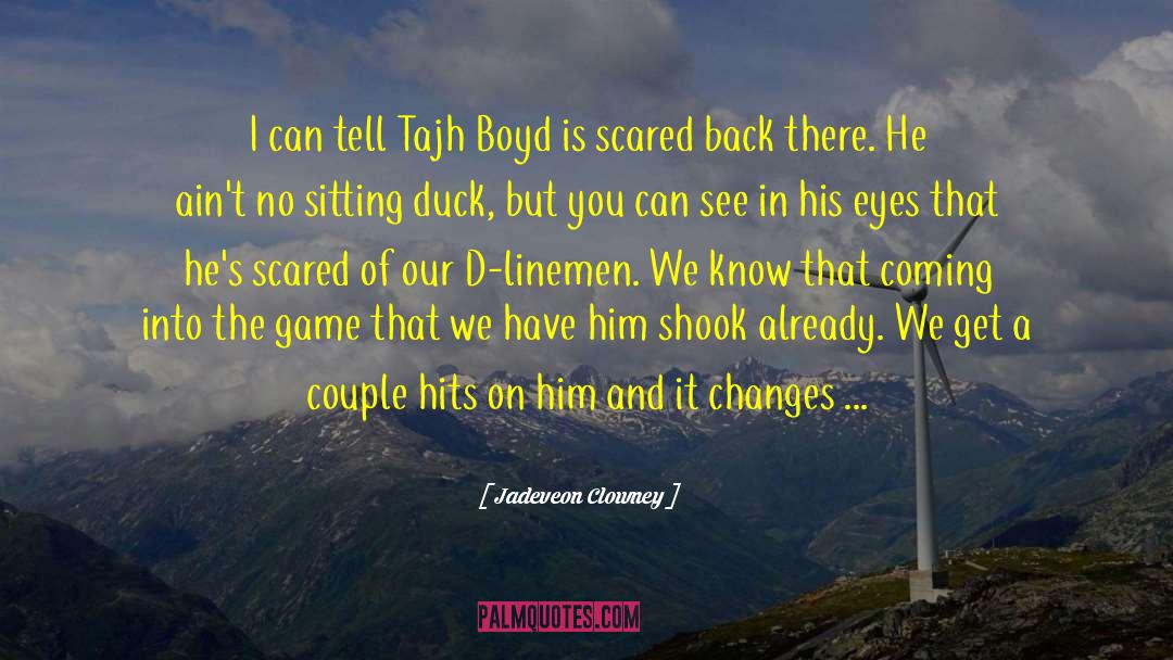 Boyd quotes by Jadeveon Clowney