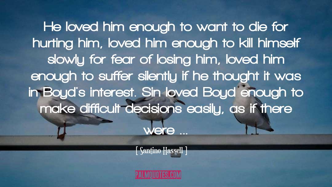 Boyd quotes by Santino Hassell