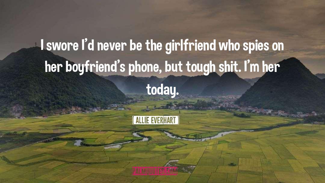 Boyfriend And Girlfriend Eventually quotes by Allie Everhart