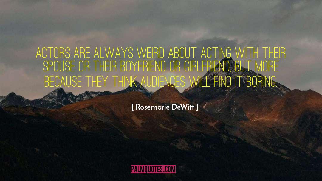Boyfriend And Girlfriend Eventually quotes by Rosemarie DeWitt
