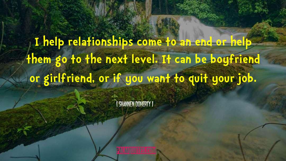 Boyfriend And Girlfriend Eventually quotes by Shannen Doherty
