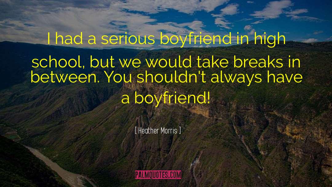 Boyfriend And Girlfriend Eventually quotes by Heather Morris