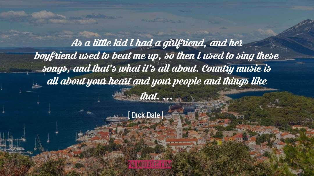 Boyfriend And Girlfriend Eventually quotes by Dick Dale